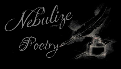 Nebulize ~ Poetry A collection of poetry.
